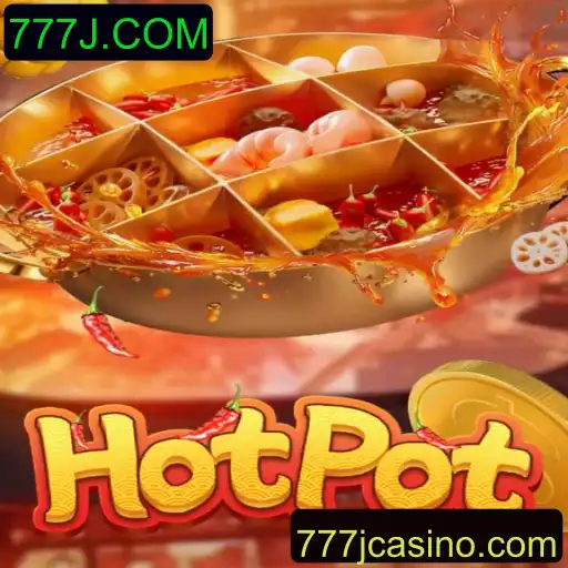 Descubra o Empolgante Mundo do Jogo Hotpot no 777J.COM