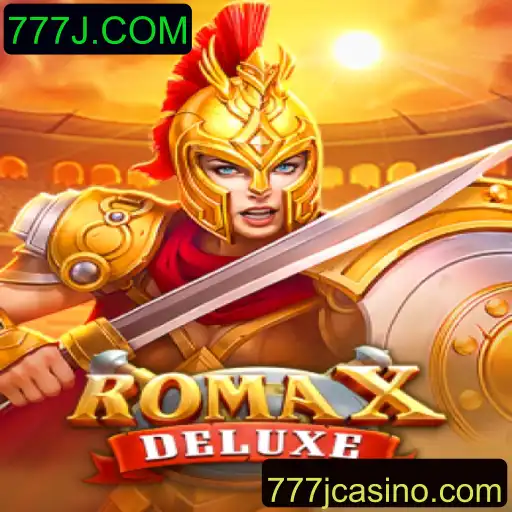 Descubra RomaXDeluxe: O Novo Jogo de Aventura e Estratégia no Universo 777J.COM